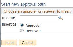 If you select the User ID look up icon, you will be able to search for the approver by User ID or by
