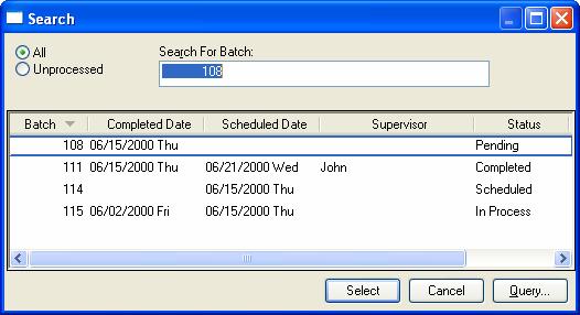 Creating a Batch Viewing or Changing a Batch All batches either processed or unprocessed can be viewed by selecting File > Open from the manufacturing menu.