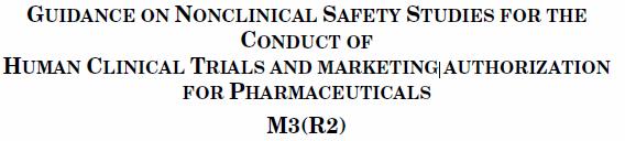 ICH nonclinical toxicity/safety study guidance S1A/B/C Carcinogenicity Studies S2 Genotoxicity Studies S3A/B