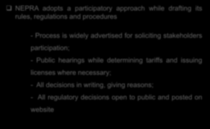 participation; - Public hearings while determining tariffs and issuing licenses where necessary;
