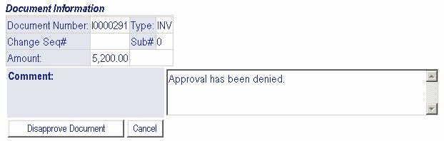 Chapter Four: Approve Documents 9. Click Continue to return to the Approve Documents List. Proceed to Step 13. 10. After clicking Disapprove, the Disapprove Document screen appears.