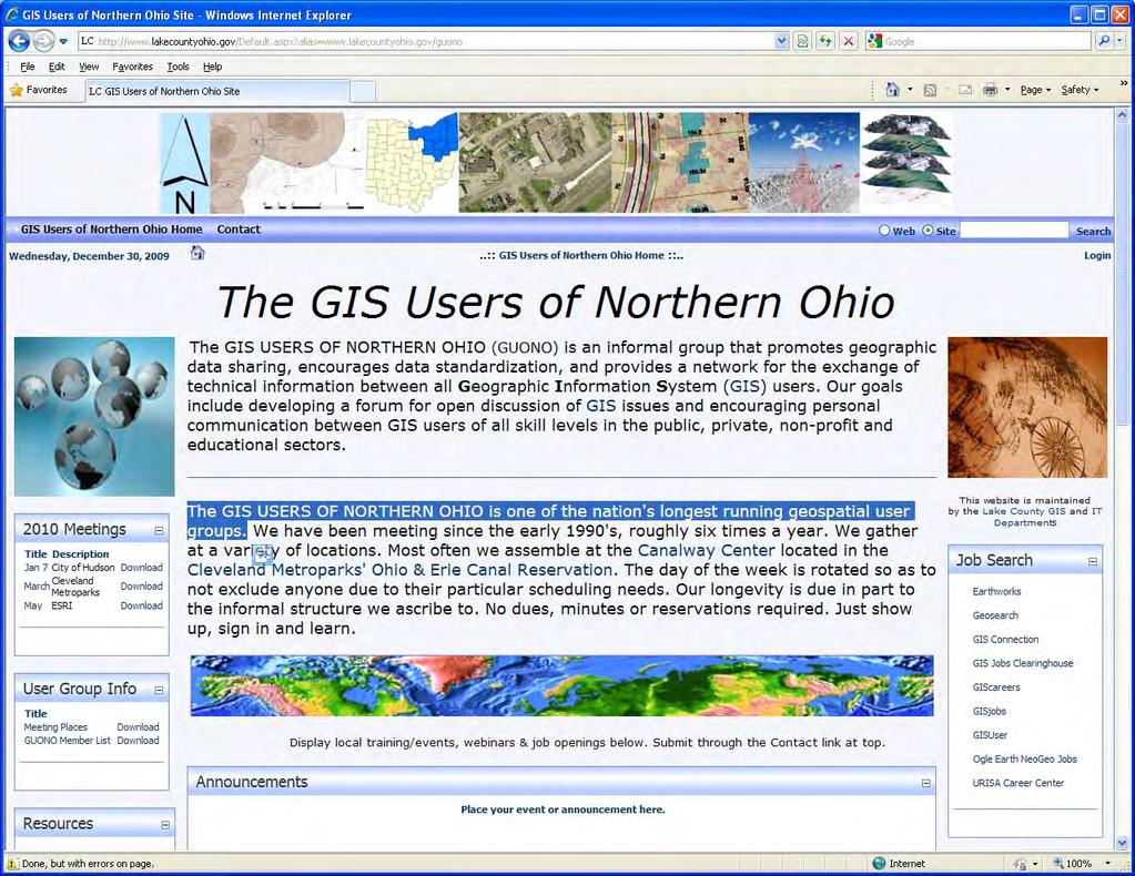 GIS Users of Northern Ohio www.lakecountyohio.gov/guono The GIS Users of Northern Ohio is one of the nation's longest running geospatial user groups.