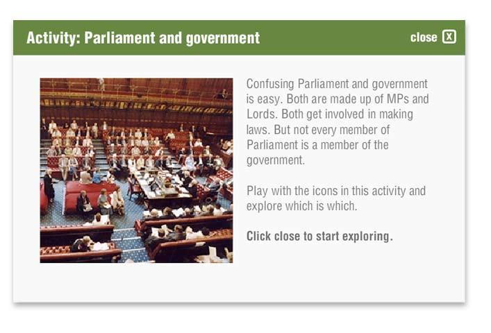 In this activity you build up a picture of both Parliament and the government by adding icons to a number of concentric circles. (Instructions on how to add, move or delete icons are shown below.