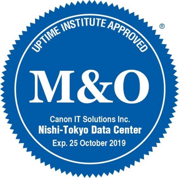 Reference: Nishi-Tokyo Data Center Obtains M&O Certification With the earning of M&O certification, the operational capabilities of the Nishi-Tokyo Data Center have been verified as sufficiently high