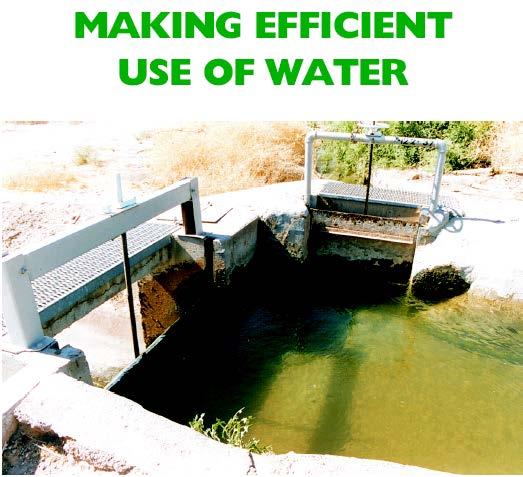How is water used efficiently? V.