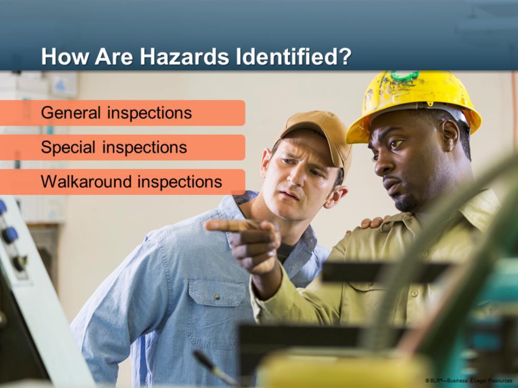 The next question we need to ask about job hazard analysis is, How are hazards and risks identified? There are several different ways.