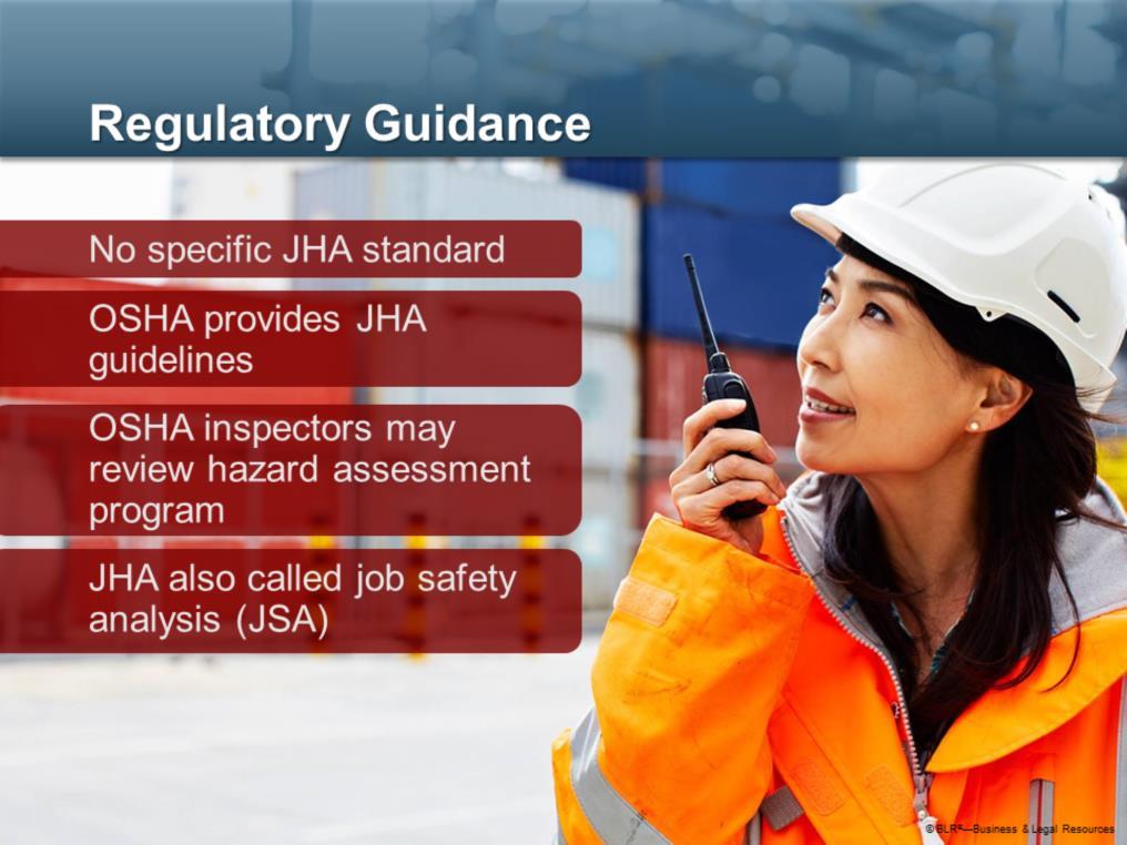 Although OSHA has no specific job hazard analysis standard, many OSHA standards require employers to conduct workplace hazard assessments so that proper precautions can be taken to protect you and
