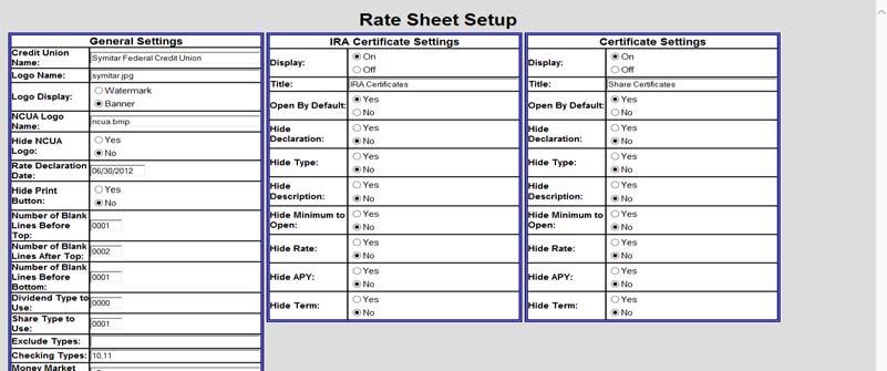 Rate Sheet Setup Interface Symitar provides a