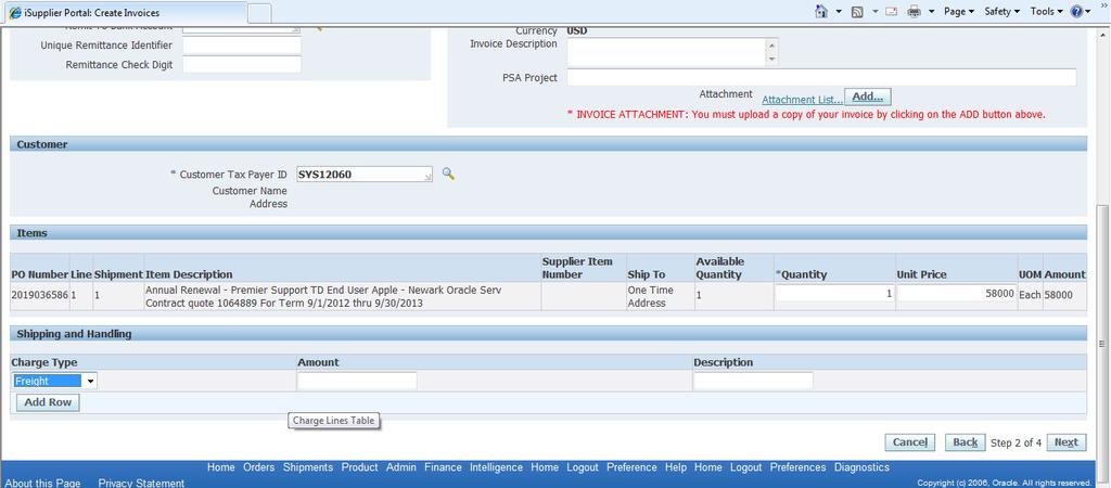 Step 2: Entering Freight & Miscellaneous Charges Click on the Add Row Button & Select Charge Type Enter Charge Amount &