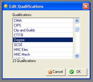 Selecting the green + button to the right of the Qualifications field, activates this window Multiple choices are permitted from this screen simply highlight the selections and click Save Type: