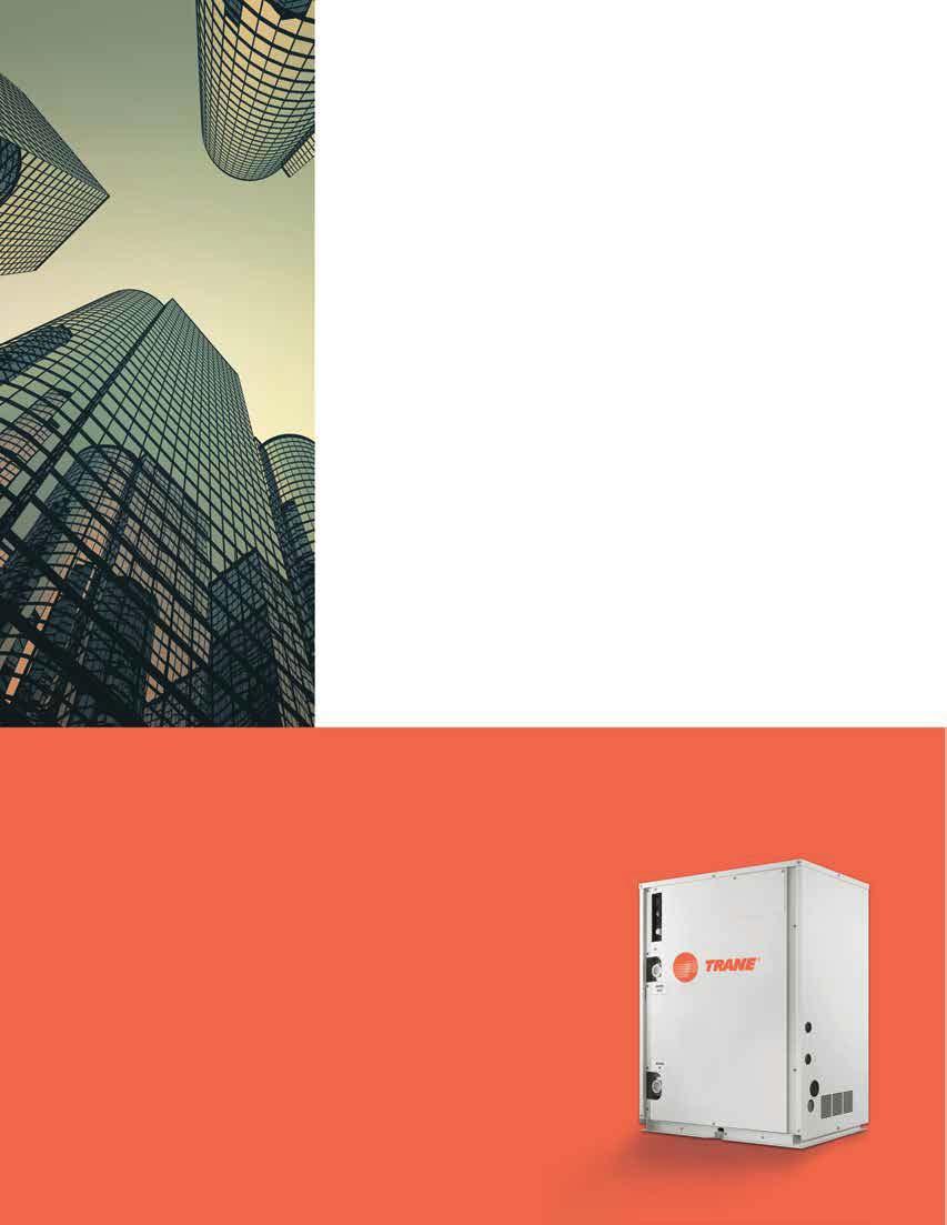 Trane Water-Source Variable Refrigerant Flow Energy Efficiency Meets Expertise TRANE IS THE GLOBAL LEADER IN HVAC EQUIPMENT, SYSTEMS, AND SERVICES, PROVIDING ENGINEERS AND CONTRACTORS WITH THE MOST