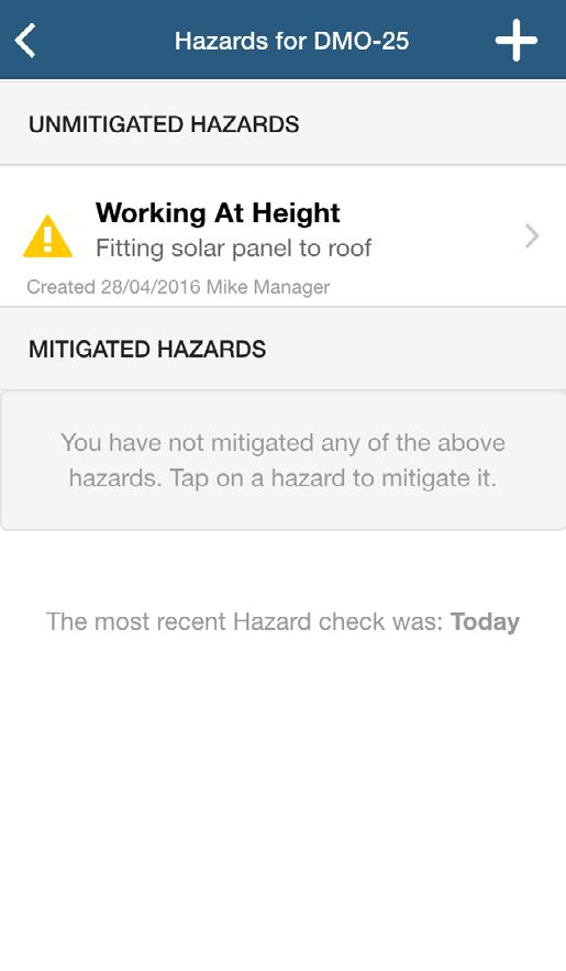 The hazard management system encourages the use of before and after photos to demonstrate active management of hazards.