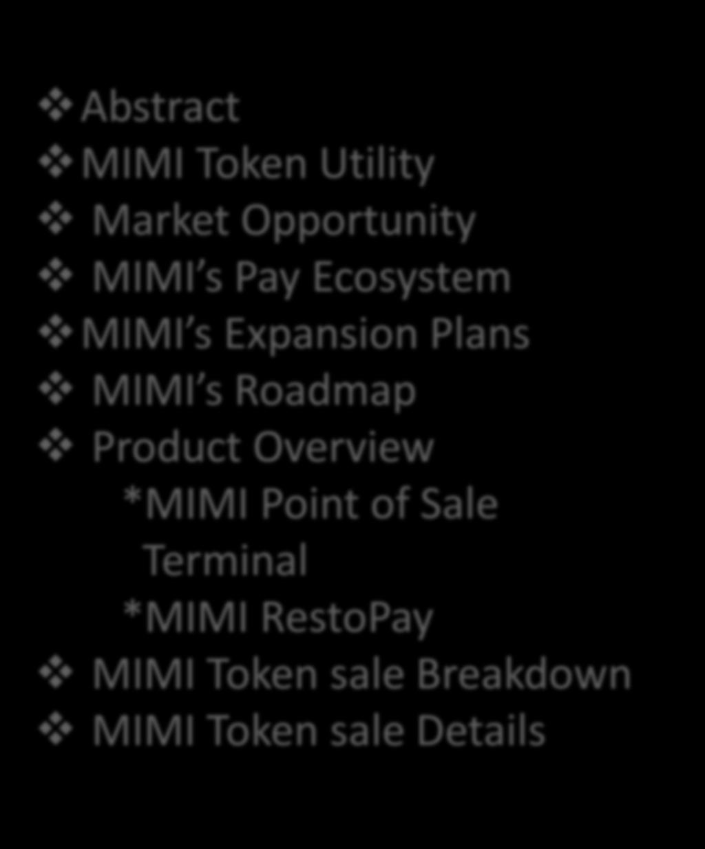 Roadmap Product Overview *MIMI Point of Sale Terminal