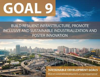 Goal 9: Build resilient infrastructure, promote inclusive and sustainable industrialization and foster innovation About 2.