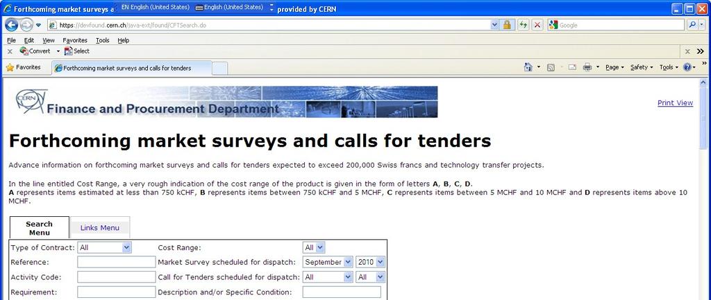 Requirements exceeding 200 000 CHF Market Survey followed by a Call for Tenders: Announcement in the document