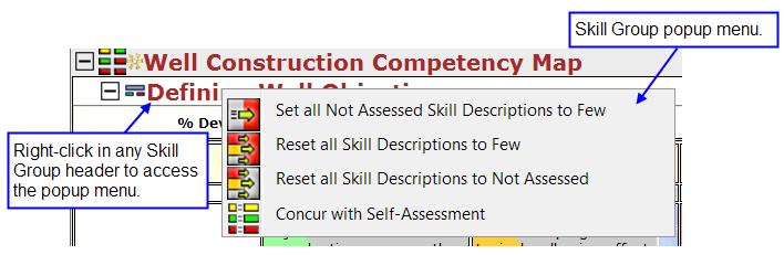 Assessing an Entire Skill Group You can also assess a person s Skills by an entire Skill Group. Right click in any Skill Group header, and a popup menu will appear (Figure 71).