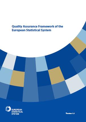 Implementing Quality Assurance Framework: Tool: ESS QAF (version 1.2, 2015) Coverage - ES CoP principles: 4-6 (Institutional environment) 7 15 (Stat.