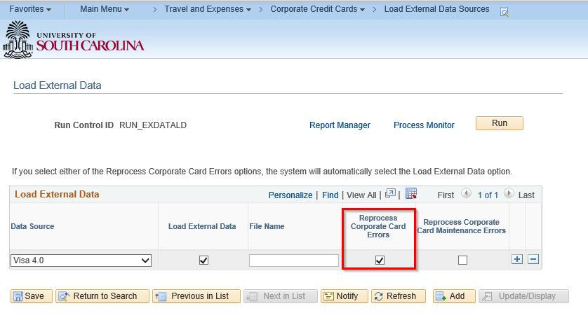 Reprocess the card transaction errors. a. Navigate to the Load External Data Sources page. b. Select the Run Control ID you established for this process. c. Verify the check boxes for both Load External Data and Reprocess Corporate Card Errors are selected.
