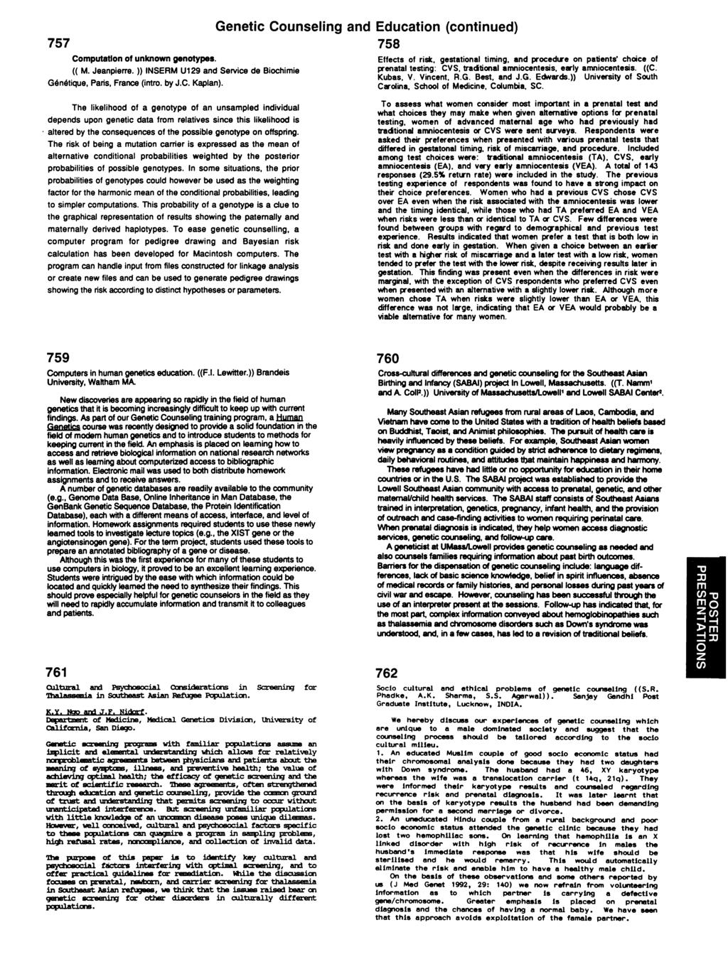757 Computation of unknown genotypes. (( M. Jeanpierre. )) INSERM U129 and Service de Blochimie (3ndtique, Paris, France (intro. by J.C. Kaplan).