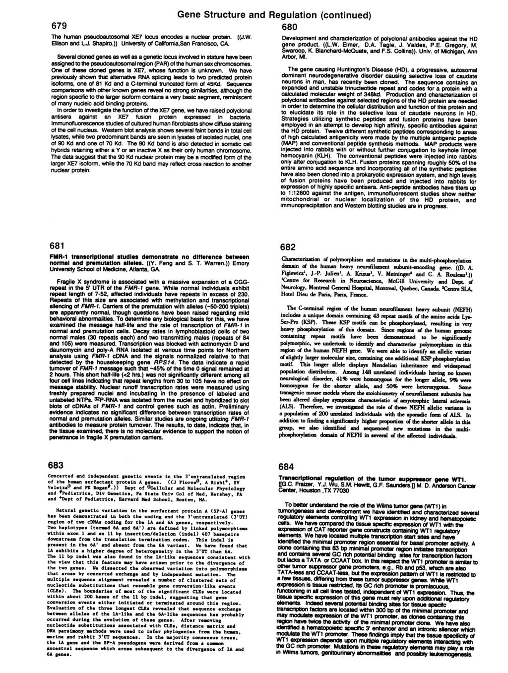 679 Gene Structure a Ths human pu u m XE7 locus encodes a nudear protein. ((J.W. Eison and LJ. Shapiro.)) Urst of CaWfnaSan Franidsco, CA.