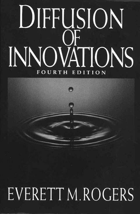 Diffusion of Innovations Diffusion of Innovations