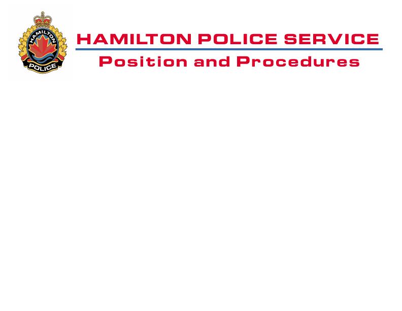 Equal Opportunity, Anti-Racism and Anti-Discrimination POLICY The Hamilton Police Service is committed to fostering a strong culture of Human Rights and inclusiveness in policing within the City of
