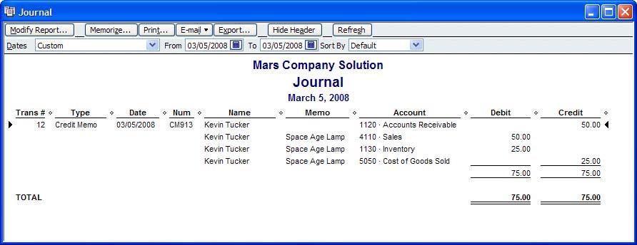 QuickBooks Pro 2008 Workshop 5: Part A Mars Company Page 14 36. Upon returning to the Create Credit memos/refunds window, the Remaining Credit field at the bottom reads 0.00. Printing and Posting Credit Memos 37.