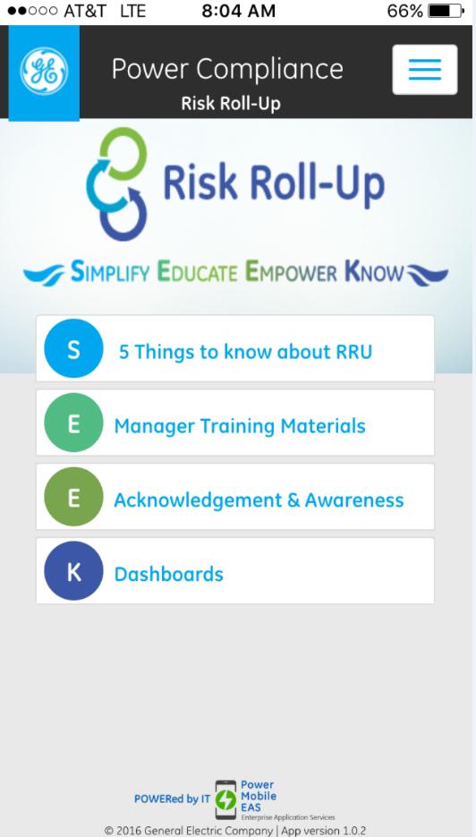 Risk Roll-Up Process: GE Power 2016 Managers pick only 3/16 S&L topics relating to the most significant risks in their operations Compliance Mobile App Risk Roll-Up Screen Each topic has: Ø 1 video Ø