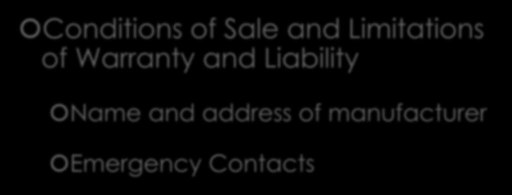 Parts of a Label Conditions of Sale and Limitations of Warranty
