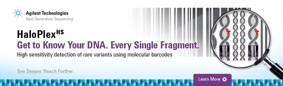 HaloPlex HS High Sensitivity Target Enrichment Key Features : o o o o o More than a million unique 10nt molecular barcodes are incorporated into DNA library fragments Requires only