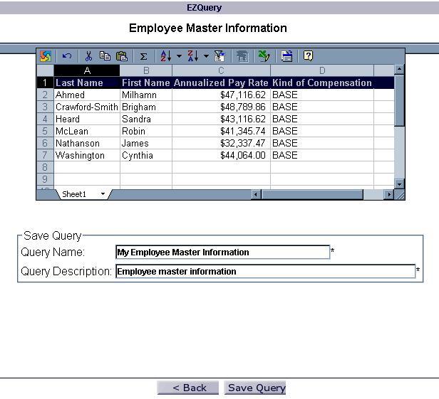Module 3: Reporting & Delegating Manager Responsibilities 3 13 14. If you choose the Excel Spreadsheet output format, your output will appear in a Microsoft Excel spreadsheet embedded in the browser.