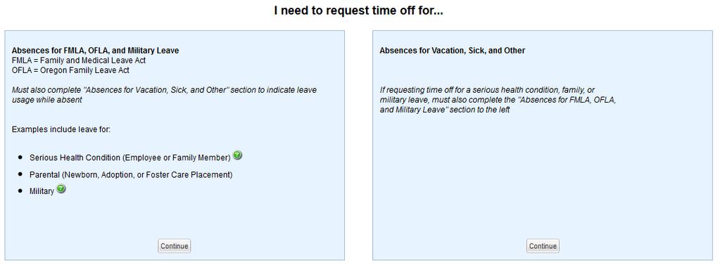Protected Leaves Timesheet Reporting Request Leave in Advance (paid and unpaid) Absences for FMLA/OFLA Leave to
