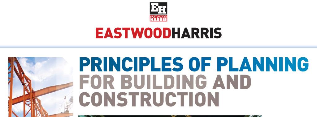 Principles of Planning for Building and Construction by Eastwood Harris Pty Ltd Introduction Emergency Evacuation Timings Meals Mobile Phones Conduct of course Introductions: Your name Position