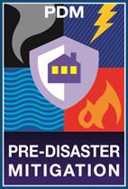 hazards, funds projects and plans o Pre-Disaster Mitigation Funded