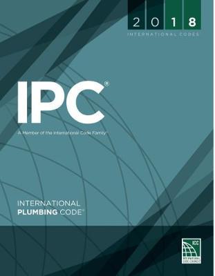 International Plumbing Code (IPC) International Code Council Developed International Green Construction Code (IgCC) as
