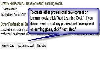 Optinal: T add ther prfessinal develpment r learning gals (e.g., training), click Add Learning Gal.