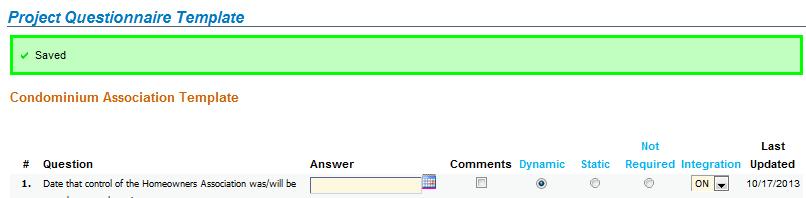 With VMS, all questions on the questionnaire can be integrated. Use the scroll bar to view additional questions.