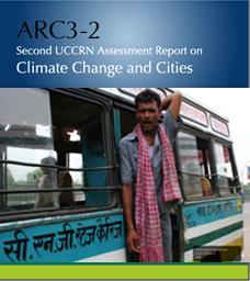 publication First UCCRN Assessment Report on Climate Change and Cities (ARC3), a four-year effort by 100 authors from 50+