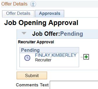 To check the status click on the Approvals tab in the Prepare Job Offer window.