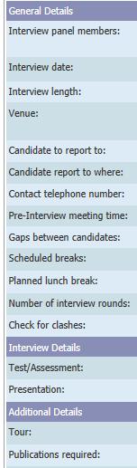 The Chair of the Panel (or assistant) should now complete the Interview Arrangements Tab and schedule the interviews, including any tests, presentations, etc.
