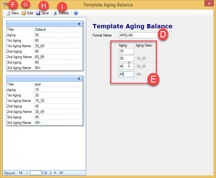 Figure 18 WET Figure 18 D. Write a name of your format. E. You can select any values according to your Requirement. F. Add a new Template Aging Balance. G.
