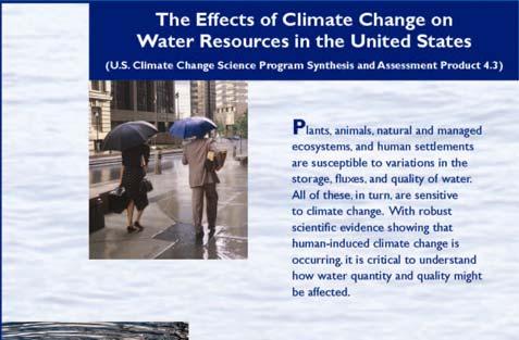 SAP 4.3: Climate Change Implications for U.S. Water Resources For US generally, more precipitation.