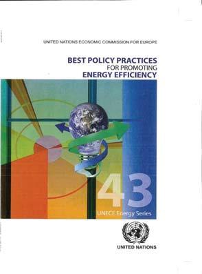 Best Practices in Policies to Promote Energy Efficiency for Climate Change Mitigation and Sustainable Development This report sets forth a suite of existing energy efficiency policies that stand out
