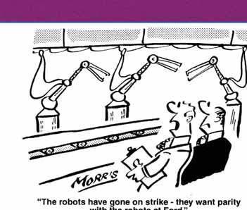 B. Political Cartoon John Morris drew this cartoon about the use of robots in manufacturing. Parity means equality. In the cartoon, parity refers to equal pay and benefits. Source: www.cartoonstock.