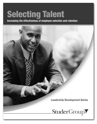 Selecting Talent Visit our website Identify characteristics of top performers