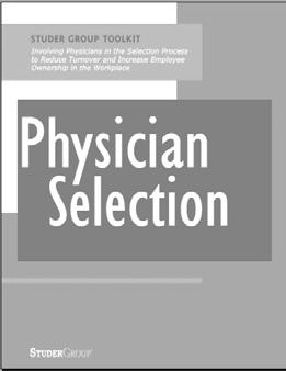 - 2009 Physician Selection Toolkit Physician Turnover 47% who leave do so in