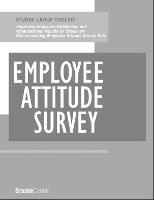 - 2009 Toolkit For a free toolkit on Employee Attitude Survey