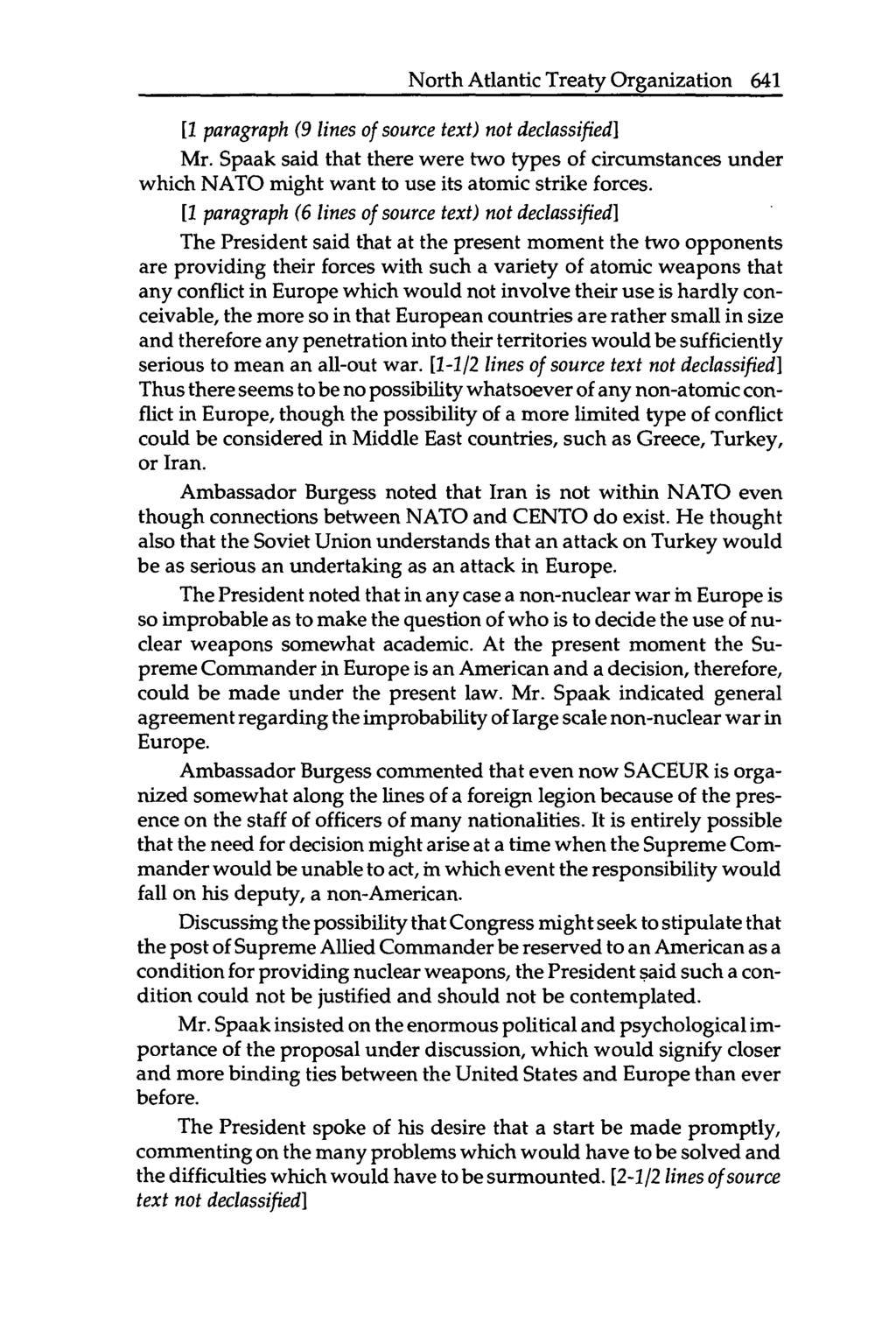 North Atlantic Treaty Organization 641 [1 paragraph (9 lines of source text) not declassified] Mr.