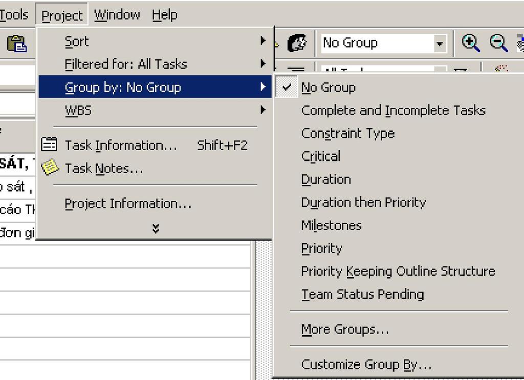 B3 Để trở lại trạng thái ban đầu, trên menu Project, mục Group by và chọn No Group.