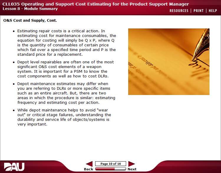 0&5 Cost and Supply, Cont. Estimating repair costs is a critical action.